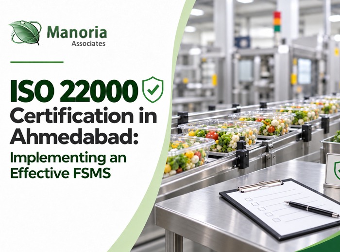 ISO 22000 Certification in Ahmedabad: Implementing an Effective FSMS