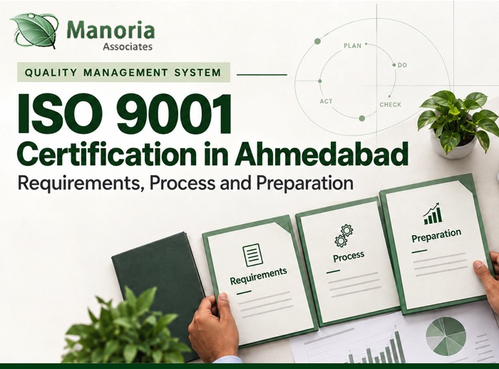 ISO 9001 Certification in Ahmedabad: Requirements, Process and Preparation