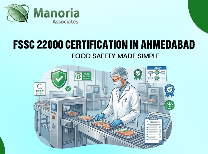 FSSC 22000 Certification in Ahmedabad: Food Safety Made Simple