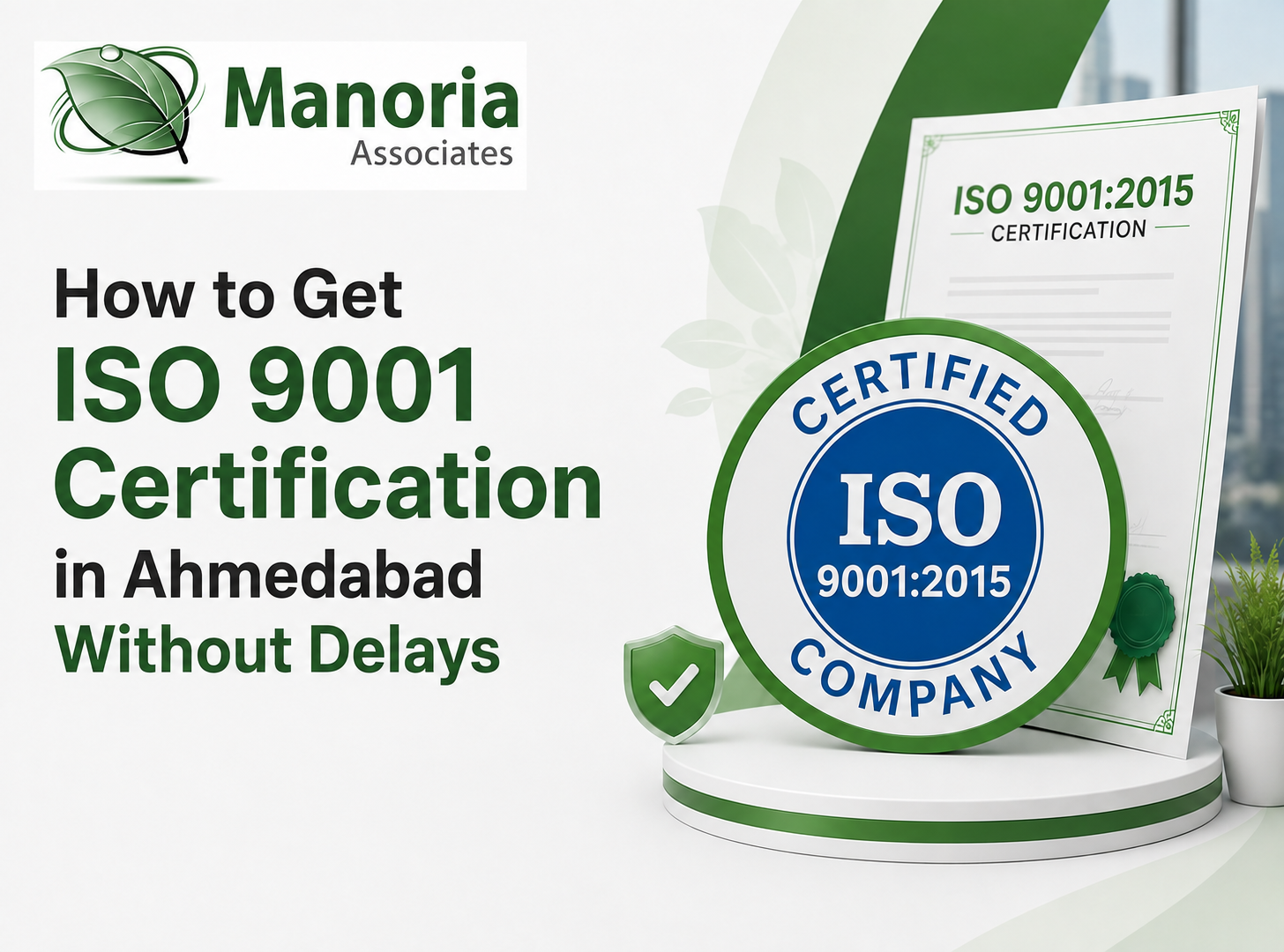 How to Get ISO 9001 Certification in Ahmedabad Without Delays
